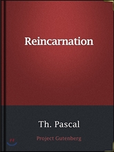 Reincarnation / A Study in Human Evolution